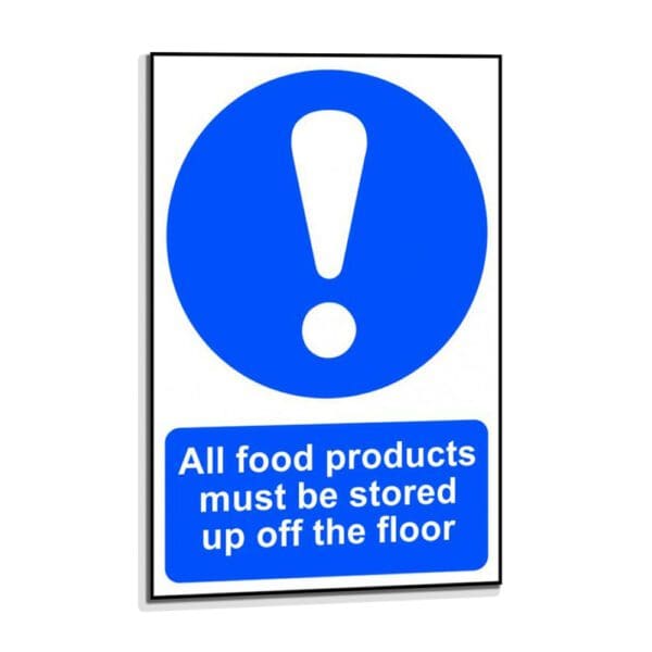 All food products must be stored up off the floor
