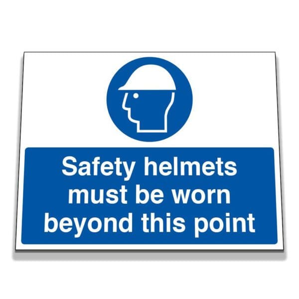 Safety helmets must be worn beyond this point - Rigid PVC