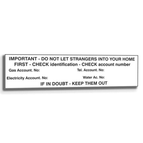 Do not let strangers into your home (Identification check)